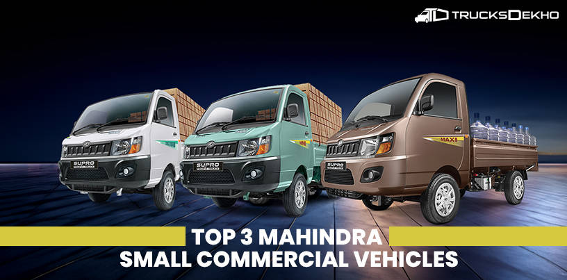 Explore Details Of The Top 3 Mahindra Small Commercial Vehicles In ...